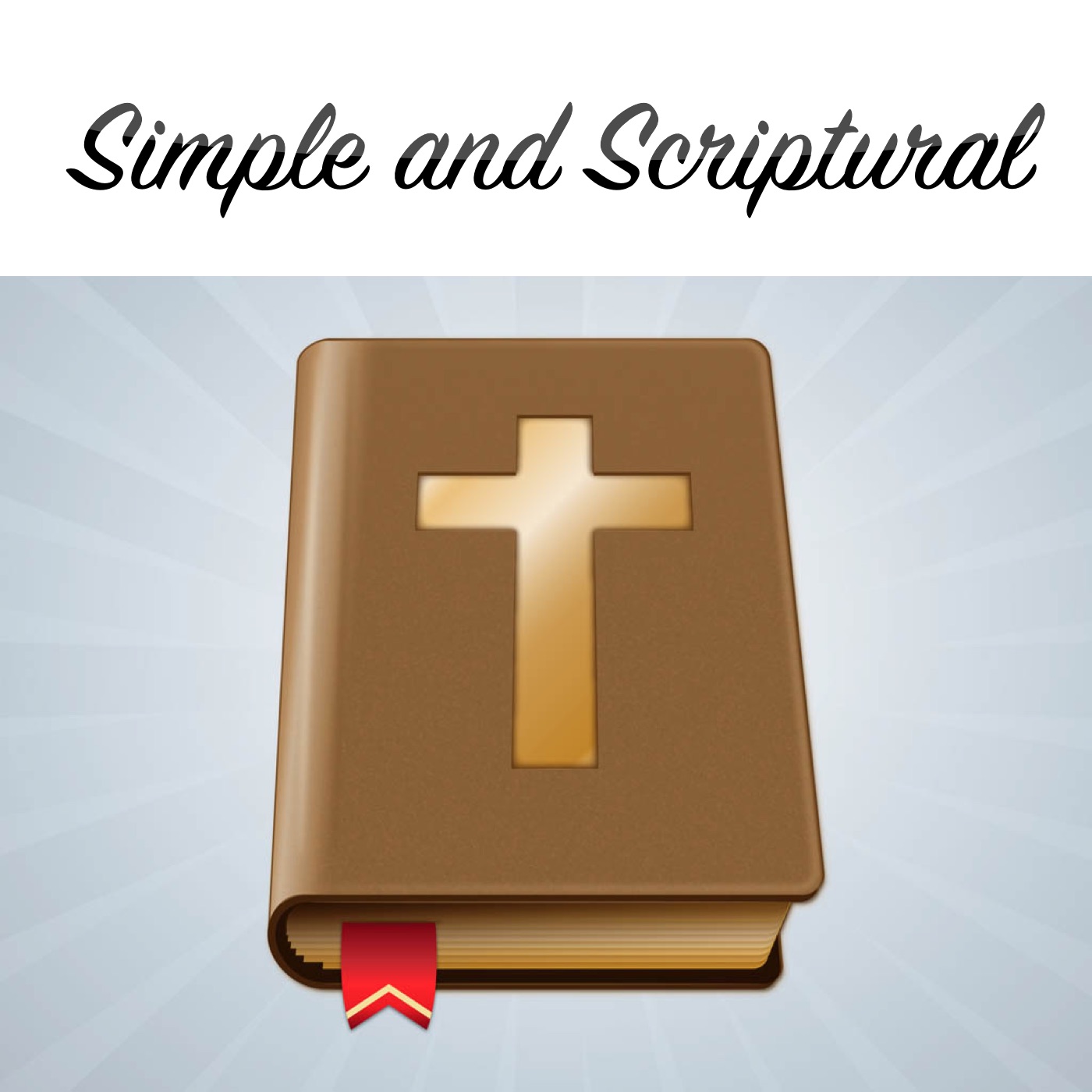 Simple and Scriptural